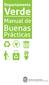 Objetivos. Implementación. 1. Minimizar el impacto ambiental de las diversas actividades que resultan en las